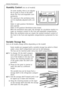 Page 16Interior Accessories
42
Humidity Control (not on all models)
On some models, there is an adjusta-
ble air grille in front of the shelf
above the fruit and vegetable com-
partments.
The opening in the ventilation slots
can be steplessly adjusted with a sli-
der.
Slider in right position: Ventilation
slots opened.
Slider in left position: Ventilation slots closed.
With the ventilation slots open, the stronger air circulation results in a
lower air moisture content in the fruit and vegetable compartments....