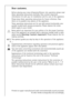 Page 28
28

Dear customer,

Before placing your new refrigerator/freezer into operation please read
these operating instructions carefully. They contain important
information for safe use, for installation and for care of the appliance.
Please keep these operating instructions for future reference. Pass
them on to possible new owners of the appliance.
These operating instructions are for use with several technically com-
parable models with varying accessories. Please observe the notes
which apply to your...