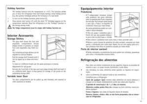 Page 1126Interior AccessoriesStorage Shelves
The  glass  shelf  above  the  fruit  and
vegetable  compartment  should
always  remain  in  position,  to  ensure
fruit  and  vegetables  stay  fresh  lon-
ger.
The remaining storage shelves can be
adjusted to various heights:
Pull the storage shelf forward until it
can be tipped up or down and remo-
ved.
To insert at a different height use the same procedure in reverse.
Adjustment for tall goods:
Remove the front half of the two-part vario glass storage shelf and...