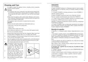 Page 1328Cleaning and Care
For  hygienic  reasons  the  appliance  interior,  including  interior  accessories,
should be cleaned regularly.
Warning!
• The appliance may not be connected to the mains during cleaning. Dan-
ger  of  electrical  shock!  Before  cleaning  switch  the  appliance  offand  rem
ve the plug from the mains, or switch off or turn out the circuit breaker
or fuse.
• Never clean the appliance with a steam cleaner. Moisture could accumu-
late in electrical components, danger of electrical...