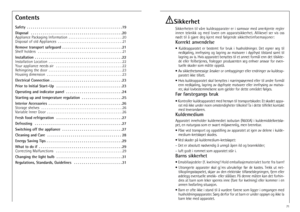 Page 318ContentsSafety  . . . . . . . . . . . . . . . . . . . . . . . . . . . . . . . . . . . . . . . . . . . . . . . . .19
Disposal  . . . . . . . . . . . . . . . . . . . . . . . . . . . . . . . . . . . . . . . . . . . . . . .20
Appliance Packaging Information  . . . . . . . . . . . . . . . . . . . . . . . . . . . . . .20
Disposal of old Appliances  . . . . . . . . . . . . . . . . . . . . . . . . . . . . . . . . . . . .21
Remove transport safeguard  . . . . . . . . . . . . . . . . . . . . . . . . . . . . . ....