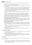 Page 32Lobservation des conseils suivants est de nature à éviter la contamination croisée et à
prévenir une mauvaise conservation des aliments:
• Emballer systématiquement les produits pour éviter que les denrées ne se contaminent
mutuellement.
• Se laver les mains avant de toucher les aliments et plusieurs fois pendant la préparation
du repas si celle-ci implique des manipulations successives de produits différents, et
après, bien sûr, au moment de passer à table comme les règles dhygiène limposent.
• Ne pas...