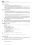 Page 6Temperaturdisplay
Temperaturdisplayet viser forskellige slags oplysninger:
• Under normal drift viser temperaturdisplayet den aktuelle temperatur i køleskabet (FAK-
TISK temperatur). FAKTISK temperatur vises med lysende tal.
• Når der stilles på temperaturen, viser temperaturdisplayet den nuværende temperatur-
indstilling (INDSTILLET temperatur). INDSTILLET temperatur vises ved, at tallene blinker.
Temperaturindstilling
Apparatet betjenes på følgende måde:
1. Indstil den ønskede temperatur ved at trykke...