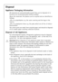 Page 628
Disposal
Appliance Packaging Information
All materials are environmentally sound! They can be disposed of or
burned at an incinerating plant without danger.
About the materials: The plastics can be recycled and are identified as
follows:
>PE< for polyethylene, e.g. the outer covering and the bags in the
interior.
>PS< for polystyrene foam, e.g. the pads, which are all free of chloro-
fluorocarbon.
The carton parts are made from recycled paper and should be disposed
of at a waste-paper recycling...