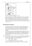 Page 53
Installation
53
Voir les instructions de montage ci-jointes.

du c™tŽ dÕouverture de la porte, veuillez vŽrifier si le joint de la porte
assure une ŽtanchŽitŽ correcte tout autour de la porte. Un joint de
porte non Žtanche peut entra”ner une formation plus forte de givre et
donc une consommation plus ŽlevŽe dÕŽnergie (voir Žgalement chapitre
ãQue faire si...Ò).

Branchement Žlectrique

Une prise de courant avec contact de terre installŽe rŽglementaire-
ment est nŽcessaire pour le raccordement...