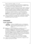 Page 57
57
Plage de tempŽrature rŽglable: +2¡C ˆ +8¡C
Du point de vue des spŽcialistes de lÕalimentation, la tempŽrature de

une tempŽrature de stockage suffisamment basse.

5.


(environ 5 secondes) ˆ nouveau la tempŽrature rŽgnant momentanŽ-
ment dans lÕappareil (tempŽrature ACTUELLE). LÕindicateur de tempŽra-
ture passe dÕun affichage clignotant ˆ un affichage permanent.
Le compresseur dŽmarre et fonctionne ensuite automatiquement.

Indication:
En cas de modification du rŽglage, le compresseur ne
dŽmarre pas...