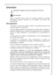 Page 1313
Entretien
débrancher lappareil avant toute opération dentretien.
Avertissement
Seules les personnes ayant reçues une formation spécifique aux fluides
inflammables peuvent intervenir sur cet appareil qui contient des
hydrocarbures.
Décongélation
L`humidité à l`intérieur de l`appareil se glace et se précipite sous forme des
couches de glace ou de blanc gel.
La couche épaisse de glace ou de blanc gel a un effet isolant et diminue la
puissance réfrigérante qui se traduit dans augmentation de la...