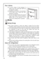Page 34Door shelves
To permit storage of food packages of
various sizes, the central door shelf can
be adjusted in height.
Gradually pull the shelf in the direction
of the arrows until it comes free, then
reposition as required.
For more thorough cleaning, the top and
bottom door shelves can be removed by
pulling them in the direction of the
arrows, then refitting them in position.
Hints
Saving Energy
Pay careful attention to where the cabinet is placed. See the section
Installation. When installed correctly...