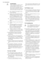 Page 18AVVERTENZA!
Tutti i componenti elettrici (cavo
di alimentazione, spina, com-
pressore) devono essere sostituiti
da un tecnico certificato o da
personale d'assistenza qualificato
al fine di evitare di correre rischi.
1.Non collegare prolunghe al cavo
di alimentazione.
2.Evitare che il lato posteriore del-
l'apparecchiatura possa schiaccia-
re o danneggiare la spina, causan-
done il surriscaldamento con un
conseguente rischio di incendio.
3.La spina dell'apparecchiatura de-
ve trovarsi in una...