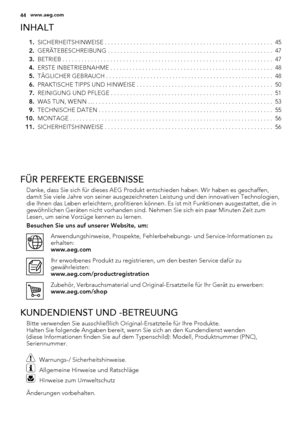 Page 44INHALT
1.SICHERHEITSHINWEISE . . . . . . . . . . . . . . . . . . . . . . . . . . . . . . . . . . . . . . . . . . . . . . . . . . . . .  45
2.GERÄTEBESCHREIBUNG . . . . . . . . . . . . . . . . . . . . . . . . . . . . . . . . . . . . . . . . . . . . . . . . . . . .  47
3.BETRIEB . . . . . . . . . . . . . . . . . . . . . . . . . . . . . . . . . . . . . . . . . . . . . . . . . . . . . . . . . . . . . . . . . .  47
4.ERSTE INBETRIEBNAHME . . . . . . . . . . . . . . . . . . . . . . . . . . . . . . . . . . . ....