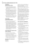 Page 12NUTTIGE AANWIJZINGEN EN TIPS
NORMALE
BEDRIJFSGELUIDEN
• U kunt een zwak gorgelend en borre-
lend geluid horen wanneer het koel-
middel door leidingen wordt gepompt.
Dat is normaal.
• Als de compressor aan staat, wordt het
koelmiddel rondgepompt en dan zult u
een zoemend en kloppend geluid van
de compressor horen. Dat is normaal.
• De thermische uitzetting kan een plot-
seling krakend geluid veroorzaken. Dit
is een natuurlijk, niet gevaarlijk fysisch
verschijnsel. Dat is normaal.
• Als de compressor in-...