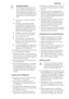 Page 5WAARSCHUWING!
Alle elektrische onderdelen (net-
snoer, stekker, compressor) mo-
gen om gevaar te voorkomen uit-
sluitend worden vervangen door
een erkende onderhoudsdienst of
gekwalificeerd onderhoudsperso-
neel.
1.Het netsnoer mag niet verlengd
worden.
2.Verzeker u ervan dat de stekker
niet platgedrukt of beschadigd
wordt door de achterkant van het
apparaat. Een platgedrukte of be-
schadigde stekker kan oververhit
raken en brand veroorzaken.
3.Verzeker u ervan dat u de stekker
van het apparaat kunt...