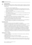 Page 24WAARSCHUWING!
Alle elektrische onderdelen (netsnoer, stekker, compressor) mogen om gevaar te voorkomen
uitsluitend worden vervangen door een erkende onderhoudsdienst of gekwalificeerd onder-
houdspersoneel.
1. Het netsnoer mag niet verlengd worden.
2. Verzeker u ervan dat de stekker niet platgedrukt of beschadigd wordt door de ach-
terkant van het apparaat. Een platgedrukte of beschadigde stekker kan oververhit ra-
ken en brand veroorzaken.
3. Verzeker u ervan dat u de stekker van het apparaat kunt...