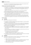 Page 44For the safety of life and property keep the precautions of these users instructions as the
manufacturer is not responsible for damages caused by omission.
Children and vulnerable people safety
• This appliance is not intended for use by persons (including children) with reduced physi-
cal, sensory or mental capabilities, or lack of experience and knowledge, unless they have
been given supervision or instruction concerning use of the appliance by a person re-
sponsible for their safety.
Children should...