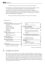 Page 34Nous vous remercions d’avoir choisi l’un de nos produits de qualité.
Afin de garantir une performance optimale et constante de votre appareil, veuillez
lire attentivement cette notice dutilisation. Il vous permettra d’utiliser
correctement et efficacement toutes les fonctions de l’appareil. Nous vous
recommandons de conserver cette notice à proximité pour une utilisation rapide et
optimale. Si lappareil devez être vendu ou cédé à une autre personne, assurez-vous
que la notice dutilisation laccompagne....