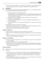 Page 47• Änderungen der Spezifikationen und am Gerät sind gefährlich. Ein defektes Netzkabel
kann Kurzschlüsse und Feuer verursachen und/oder zu Stromschlägen führen.
WARNUNG!
Elektrische Bauteile (Netzkabel, Stecker, Kompressor) dürfen nur vom Kundendienst oder
einer kompetenten Fachkraft ausgewechselt werden.
1. Das Netzkabel darf nicht verlängert werden.
2. Vergewissern Sie sich, dass der Netzstecker nicht von der Geräterückseite gequetscht
oder beschädigt wird. Ein gequetschter oder beschädigter Netzstecker...