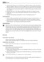 Page 48• Ausreichenden Freiraum zur Luftzirkulation um das Gerät lassen; anderenfalls besteht
Überhitzungsgefahr. Halten Sie sich für die Belüftung an die Installationsanweisungen.
• Das Gerät sollte zur Vermeidung von Verbrennungen durch Berührung von heißen Bau-
teilen (Kompressor, Kondensator) möglichst mit der Rückseite gegen eine Wand aufge-
stellt werden.
• Das Gerät darf nicht in der Nähe von Heizkörpern oder Kochern installiert werden.
• Vergewissern Sie sich, dass der Netzstecker des Gerätes nach der...