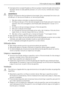 Page 59• É perigoso alterar as especificações ou efectuar qualquer tipo de alteração neste produto.
Quaisquer danos no cabo poderão provocar um curto-circuito, incêndio e/ou choque
eléctrico.
ADVERTÊNCIA
Qualquer componente eléctrico (cabo de alimentação, ficha, compressor) tem de ser sub-
stituído por um técnico certificado ou um técnico qualificado.
1. Não deve colocar extensões no cabo de alimentação.
2. Certifique-se de que a ficha não está esmagada ou danificada pela parte traseira do
aparelho. Uma ficha...