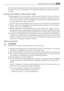 Page 69Per la sicurezza delle persone e delle cose osservare le precauzioni indicate nelle presenti
istruzioni per lutente, il produttore non è responsabile dei danni provocati da eventuali
omissioni.
Sicurezza dei bambini e delle persone fragili
• Questo apparecchio non deve essere usato da persone, bambini inclusi, con ridotte ca-
pacità fisiche, sensoriali o psichiche, oppure prive di conoscenza e esperienza, a meno
che non siano state istruite alluso dellapparecchio da parte dei responsabili della loro...