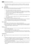 Page 70• È pericoloso cambiare le specifiche o cercare di modificare il prodotto in qualunque
modo. Se il cavo è danneggiato potrebbe provocare cortocircuiti, incendi e/o scosse
elettriche.
AVVERTENZA
Ogni componente elettrico (cavo elettrico, spina, compressore) deve essere sostituito da un
tecnico certificato o da personale dassistenza qualificato.
1. Non si devono applicare prolunghe al cavo elettrico.
2. Controllare che la spina non venga schiacciata o danneggiata dal retro dellappa-
recchio. Una spina...