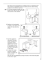 Page 2929
Two cabinet securing brackets are supplied with the installation pack.
They need to be assembled onto the cabinet prior to cabinet being
pushed into the Kitchen aperture.
1.To fit these brackets remove the two
screws at the top left and right hand
front corners of the cabinet.
2.Position the two brackets 
as shown in the figure and
replace the two securing
screws.
3.Push the appliance
into place. The plug
socket necessary for
connection of the
appliance to the elec-
tricity supply should
be...