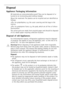 Page 3333
Disposal
Appliance Packaging Information
All materials are environmentally sound! They can be disposed of or
burned at an incinerating plant without danger.
About the materials: The plastics can be recycled and are identified as
follows:
>PE< for polyethylene, e.g. the outer covering and the bags in the
interior.
>PS< for polystyrene foam, e.g. the pads, which are all free of chloro-
fluorocarbon.
The carton parts are made from recycled paper and should be disposed
of at a waste-paper recycling...