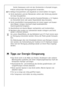 Page 24
24

Tipps zur Energie-Einsparung

¥ Das GerŠt nicht in der NŠhe von Herden, Heizkšrpern oder anderen
WŠrmequellen aufstellen. Bei hoher Umgebungstemperatur lŠuft der
Kompressor hŠufiger und lŠnger.
¥ Ausreichende Be- und EntlŸftung des GerŠtes gewŠhrleisten. LŸf- tungsšffnungen niemals abdecken.
¥ Keine warmen Speisen in das GerŠt stellen. Warme Speisen erst abkŸhlen lassen.
¥ TŸr nur so lange wie nštig gešffnet lassen.
¥ Die Temperatur nicht kŠlter als nštig einstellen.

Solche Substanzen nicht mit den...