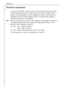 Page 36
Installation
36

Electrical connection

A correctly installed, earthed socket is required for the electrical sup-
ply. The supply must have a fuse rating of at least 10 Amps. If the
socket is not accessible once the appliance is built in, the electrical
installation must include suitable means of isolating the appliance
from the mains (e.g. a fused spur).
Before initial start-up, refer to the appliance rating plate to ascertain
if supply voltage and current values correspond with those of the
mains at...