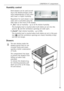 Page 45
LONGFRESH 0¡C compartment
45

Humidity control

Both drawers can be used accord-
ing to the desired storage condi-
tions independently of each other
with lower or higher humidity. 
Regulation for each drawer is sep-
arate and is controlled using the
slide valve at the front of the drawer.¥

ãDryÒ
: low air humidity -  up to 50 % relative humidity
This humidity level is reached when both sliders are set into this
position  and the ventilation openings are wide open.
¥

ãHumidÒ
: high relative humidity -...