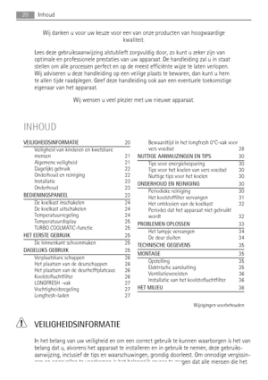 Page 20Wij danken u voor uw keuze voor een van onze producten van hoogwaardige
kwaliteit.
Lees deze gebruiksaanwijzing alstublieft zorgvuldig door, zo kunt u zeker zijn van
optimale en professionele prestaties van uw apparaat. De handleiding zal u in staat
stellen om alle processen perfect en op de meest efficiënte wijze te laten verlopen.
Wij adviseren u deze handleiding op een veilige plaats te bewaren, dan kunt u hem
te allen tijde raadplegen. Geef deze handleiding ook aan een eventuele toekomstige
eigenaar...