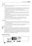 Page 23Installatie
Voor de aansluiting van elektriciteit dienen de instructies in de desbetreffende paragrafen
nauwgezet te worden opgevolgd.
• Pak het apparaat uit en controleer of er beschadigingen zijn. Sluit het apparaat niet aan
als het beschadigd is. Meld mogelijke beschadigingen onmiddellijk bij de winkel waar u
het apparaat gekocht heeft. Gooi in dat geval de verpakking niet weg.
• Wij adviseren u om 4 uur te wachten voordat u het apparaat aansluit, dan kan de olie
terugvloeien in de compressor.
• Rond...