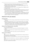 Page 65• Achten Sie auf die Frische der Lebensmittel, insbesondere auf das Haltbarkeitsdatum.
Qualität und Frische wirken sich auf die Aufbewahrungsdauer aus.
• Die Gesamtaufbewahrungsdauer hängt von den Aufbewahrungsbedingungen vor der
endgültigen Lagerung im Kühlschrank ab.
• Lebensmittel, Obst oder Gemüse müssen vor der Einlagerung immer in Behälter oder Fo-
lie verpackt werden.
• Tiernahrung ist immer verpackt und trocken zu lagern.
• Proteinreiche Lebensmittel verderben schneller. So verderben...