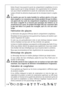 Page 5050
Evitez d’ouvrir trop souvent la porte du compartiment congélateur et ne la
laissez ouverte que le temps nécessaire. Une augmentation de la tempéra-
ture peut réduire sensiblement la durée de conservation des aliments.
Laissez refroidir les aliments chauds avant de les introduire dans le congéla-
teur.
Ne touchez pas avec les mains humides les surfaces givrées et les pro-
duits congelés er ne consommez pas certains produits tels que les bâton-
nets glacés dès leur sortie du compartiment congélateur, la...