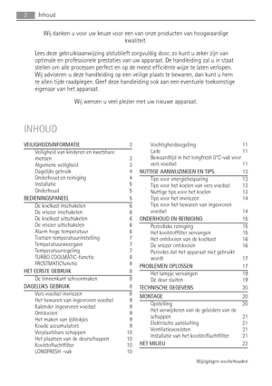 Page 2Wij danken u voor uw keuze voor een van onze producten van hoogwaardige
kwaliteit.
Lees deze gebruiksaanwijzing alstublieft zorgvuldig door, zo kunt u zeker zijn van
optimale en professionele prestaties van uw apparaat. De handleiding zal u in staat
stellen om alle processen perfect en op de meest efficiënte wijze te laten verlopen.
Wij adviseren u deze handleiding op een veilige plaats te bewaren, dan kunt u hem
te allen tijde raadplegen. Geef deze handleiding ook aan een eventuele toekomstige
eigenaar...