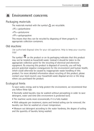 Page 47
Environment concerns
Packaging materials
The materials marked with the symbol  are recyclable.
>PEPSPP