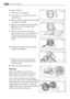 Page 32
Proceed as follows:
1.Disconnect the appliance.
2. If necessary wait until the water has
cooled down. 
3. Place a container close to the pump ( A)
to collect any spillage.
4. Release the emergency emptying hose
(B ), place it in the container and
remove its cap.
5. When no more water comes out,
unscrew the pump cover and remove it.
Always keep a rag nearby to dry up
spillage of water when removing the
pump.
6. Remove any objects from the pump
impeller by rotating it.
7. Replace the cap on the emergency...