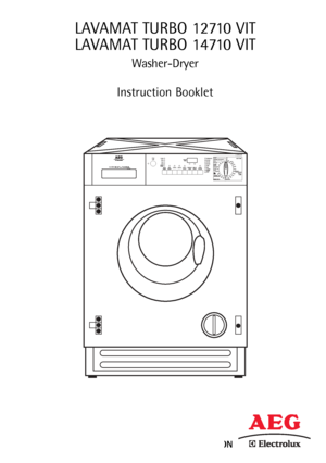 Page 1
\b	
\f

\f \f
\f
\f \f
\f
\f
\f
	\f
	
\f\f
\f\f\f\f
\f\f




  



 \b

  
   
\b	 \b

!


  


 
\b	

\f\f
\b



	! 


	

\f

\f \f
	#	!!


Washer-Dryer
Instruction Booklet
PERFEKT IN FORM UND FUNKTION
LAVAMAT TURBO 12710 VIT
LAVAMAT TURBO 14710 VIT

132984531.qxd  28/11/2005  16.32...