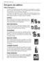 Page 22
22
Detergents and additives 
Which detergent?....
To ensure you obtain the best wash results from your appliance, it is impor-
tant to use the right detergent in your everyday wash, and only detergents
recommended for use in automatic machines.
To maintain the appearance of your clothes and household textiles and to
make them last longer you should use different types of detergent for dif-
ferent washes, whether for whites, colours or delicates.
WHITES
We recommend the Ariel product range which is bio-...