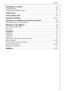 Page 5
Something not working?. . . . . . . . . . . . . . . . . . . . . . . . . . . . . . . . . . . . \
. . . . . . . . . . . . . 38
Troubleshooting . . . . . . . . . . . . . . . . . . . . . . . . . . . . . . . . . . . . \
. . . . . . . . . . . . . . . . . . . .  . . 38
Unsatisfactory washing results . . . . . . . . . . . . . . . . . . . . . . . . . . . . . . . . . . . . \
. . . . . . . . . 42
Technical data . . . . . . . . . . . . . . . . . . . . . . . . . . . . . . . . . . . . \
. . . . . . . . . . . . . . ....
