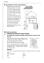 Page 54
In the interest of the environment
Washing machines and dish-
washers should be connected
to the FOUL drainage system,
the water will then be taken
to a sewage works for treat-
ment before being discharged
safely into a river.
It is essential that these appli-
ances are not connected to the
surface water drainage system
as this water is discharged
directly into a river or stream
and may cause pollution.
If you require any further
advice please contact your local
water authority.
Electrical connections...