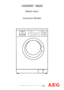 Page 1


	

	


	
	
	
  
 

		




	 	

		







		 
    


 
!!
	

!	
	
	 
	# $	




	




#
 		


	
 	
 #%


	
LAVAMAT 16820
Washer-dryer
Instruction Booklet
PERFEKT IN FORM UND FUNKTION
132988621.qxd  11/01/2005  17:12  Pagina  1
 