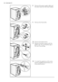 Page 248.Remove the power supply cable and
the drain hose from the hose holders.
2
1
9.Remove the three bolts.
1
12
10.Remove the plastic piece.
11.Replace the plastic spacer with the
plastic cap. You can find this cap in
the user manual bag.
12.To install the appliance at the same
level as neighbouring furniture, cut
these plastic pieces.
24www.aeg.com
 