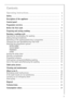 Page 33
Contents
Operating Instructions. . . . . . . . . . . . . . . . . . . . . . . . . . . . . . . . . . . . . 5
Safety. . . . . . . . . . . . . . . . . . . . . . . . . . . . . . . . . . . . . . . . . . . . . . . . . . . . . . . . . 5
Description of the appliance . . . . . . . . . . . . . . . . . . . . . . . . . . . . . . . . . . . . 7
Control panel . . . . . . . . . . . . . . . . . . . . . . . . . . . . . . . . . . . . . . . . . . . . . . . . . . 7
Programme overview. . . . . . . . . . . . . . . . . . . . ....
