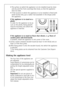 Page 2828
The surface on which the appliance is to be installed must be clean 
and dry and free from coverings that move, so that the appliance 
does not slide.
If the location in which the appliance is to be installed is fitted with 
small-format tiles, put a rubber mat (available in the shops) under 
the appliance.
If the appliance is to stand on a 
plinth:  
In order for the appliance to be se-
cure on the plinth, fixing plates*) 
must be mounted, into which the 
appliance is inserted. 
If the appliance is...