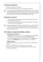 Page 1515
Starting a programme
1.Check that the tap is turned on.
2.Press the START / PAUSE button. The programme is started.
3If after pressing the START/PAUSE button E40  flashes in the multi-dis-
play, the END indicator flashes 4 times and at the same time an acous-
tic signal sounds 4 times, the door has not been correctly shut. Push the 
door firmly closed and press the START/PAUSE button again.
Programme sequence
The programme progress display shows the programme step that is 
currently being carried...