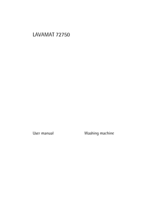 Page 1LAVAMAT 72750
User manual Washing machine
 