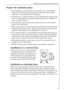 Page 45Installation and connection instructions
45
Prepare the installation place
The installation surface must be clean and dry, free of floor polish 
residues and other greasy coatings so that the unit does not slip 
away. Do not use lubricants as a sliding aid.
Installation on a high-veil carpet or floor tiles with soft sponge backs 
is not recommended because the standing safety of the appliance is 
then no longer ensured.
By installation surfaces with small-format tiles, lay a conventional 
rubber mat...