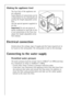 Page 30
30
Making the appliance level
The four feet of the appliance are 
pre-adjusted. 
Large degrees of unevenness can be 
compensated for by individually ad-
justing the height adjustable screw 
feet. 
Use the special spanner supplied to 
do this. 
Important! Do not use pieces of 
wood, cardboard or such like to lev-
el out unevenness in the floor, but 
adjust the height adjustable screw 
feet instead.
Electrical connection
Details about the voltage, type of supply and the fuses required are to 
be found on...