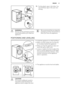 Page 3112.Put the plastic caps in the holes. You
can find these caps in the user man-
ual bag.
WARNING!
Remove all the packaging and the
transit bolts before you install the
appliance.We recommend that you keep the
packaging and the transit bolts for
when you move the appliance.
POSITIONING AND LEVELLING
x4
• Install the appliance on a flat hard floor.
• Make sure that carpets do not stop the
air circulation below the appliance.
• Make sure that the appliance does not
touch the wall or other units
• Loosen or...