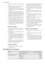 Page 38• No instale ni enchufe un aparato daña-
do.
• Asegúrese de quitar todos los pasado-
res del embalaje y transporte.
• Asegúrese de que el enchufe está des-
conectado de la toma de red durante la
instalación.
• La instalación, fontanería y conexiones
eléctricas del aparato debe realizarlas
tan sólo un técnico profesional homolo-
gado. De esta forma se evitarán riesgos
de daños estructurales y lesiones.
• No instale ni utilice el aparato en luga-
res con temperaturas inferiores a 0 ºC.
• Cuando instale el...